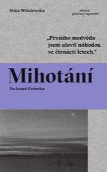 Mihotání - Na konci Grónska Mihotání - Na konci Grónska