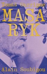 Tomáš Garrigue Masaryk - Alain Soubigou - Produkty Tomáš Garrigue Masaryk