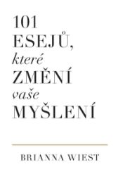 101 esejů, které změní vaše myšlení 101 esejů, které změní vaše myšlení