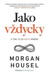 Jako vždycky - O tom, co se nikdy nemění - Psychologie Jako vždycky - O tom, co se nikdy nemění