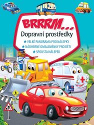 Brrrm...Dopravní prostředky - Samolepkové knihy pro děti Brrrm...Dopravní prostředky