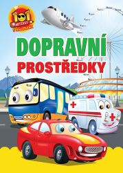 Dopravní prostředky - 101 aktivity s nálepkami - Encyklopedie pro děti auta a jiné dopravní prostředky Dopravní prostředky - 101 aktivity s nálepkami