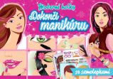 Moderní holky - Dokonči manikúru se samolepkami - Samolepkové knihy pro děti Moderní holky - Dokonči manikúru se samolepkami