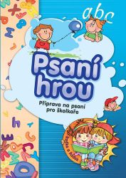 Psaní hrou - Příprava na psaní pro školkaře - Knihy pro předškoláky Psaní hrou - Příprava na psaní pro školkaře