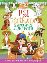 Psi a štěňata - Samolepky a aktivity Psi a štěňata - Samolepky a aktivity