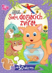 Svět domácích zvířat + 50 nálepek - Samolepky se zvířátky Svět domácích zvířat + 50 nálepek