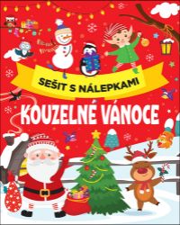 Kouzelné Vánoce - Sešit s nálepkami Kouzelné Vánoce - Sešit s nálepkami