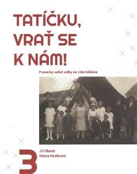 Tatíčku, vrať se k nám! 3 Tatíčku, vrať se k nám! 3