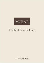 The Matter with Truth The Matter with Truth