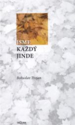Jsme každý jinde Jsme každý jinde