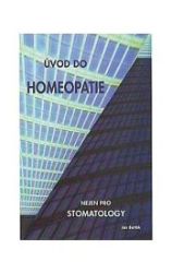Úvod do homeopatie nejen pro stomatology - Miroslav Barták - Zdraví, hubnutí a sport Úvod do homeopatie nejen pro stomatology