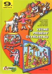 Věčné příběhy Čtyřlístku z let 1990 -1992 / 9. velká kniha - Jaroslav Němeček,Ljuba Štíplová - Dětský komiks Čtyřlístek Věčné příběhy Čtyřlístku