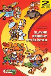Slavné příběhy Čtyřlístku 1971-1974 / 2. velká kniha Slavné příběhy Čtyřlístku 1971-1974 / 2. velká kniha