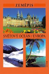 Zeměpis - Světový oceán / Evropa Zeměpis - Světový oceán / Evropa