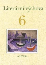 Literární výchova k Čítance 6 - Pracovní sešit - Hana Staudková,Miroslava Horáčková - 6. třída Literární výchova pro 6. ročník ZŠ