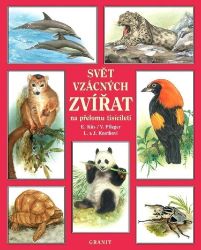 Svět vzácných zvířat na přelomu tisíciletí Svět vzácných zvířat na přelomu tisíciletí