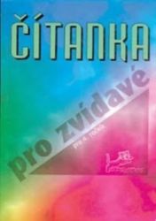 Čítanka pro zvídavé pro 4. ročník Čítanka pro zvídavé pro 4. ročník