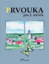 Prvouka pro 2. ročník Prvouka pro 2. ročník