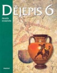 Dějepis 6 - Pravěk Starověk Dějepis 6 - Pravěk Starověk