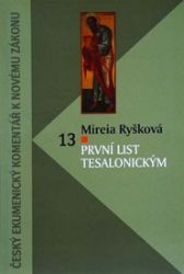 První list Tesalonickým - Mireia Ryšková - Duchovní teorie První list Tesalonickým
