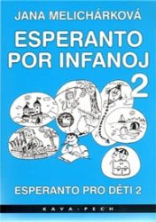 Esperanto pro děti 2 / Esperanto por infanoj 2 Esperanto pro děti 2 / Esperanto por infanoj 2