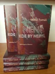Není, kde by nebyl - Miloš Tomáš,Michaela Meera - Esoterika a duchovno Není, kde by nebyl