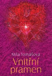 Vnitřní pramen - Míla Tomášová - Esoterika a duchovno Vnitřní pramen