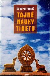 Tajné nauky Tibetu - Eduard Tomáš - Esoterika a duchovno Tajné nauky Tibetu
