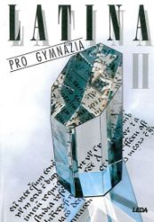Latina pro gymnázia II. - Jiří Pech - Učebnice latiny Latina pro gymnázia II.
