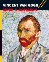 Vincent van Gogh - Deník v dopisech - Vincent van Gogh - Umění a architektura Vincent van Gogh - Deník v dopisech