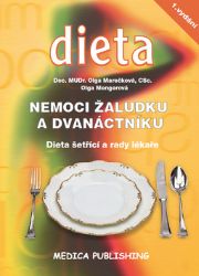 Nemoci žaludku a dvanáctníku - Dieta šetřící a rady lékaře - Olga Mengerová,Olga Marečková - Nemoci a zdravotní problémy Nemoci žaludku a dvanáctníku - Dieta šetřící a rady lékaře