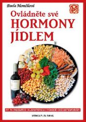 Ovládněte své hormony jídlem - Pavla Momčilová - Zdravá výživa Ovládněte své hormony jídlem