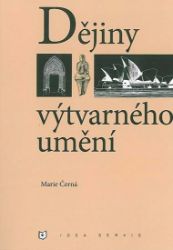 Dějiny výtvarného umění - Marie Černá - Dějepis Dějiny výtvarného umění