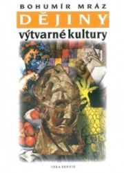 Dějiny výtvarné kultury 3 Dějiny výtvarné kultury 3