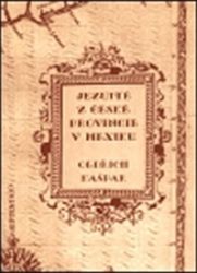 Jezuité z české provincie v Mexiku Jezuité z české provincie v Mexiku