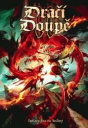 Dračí doupě II - Karel Černín,kolektiv autorů,Filip Dvořák - Gamebooky, hry na hrdiny Dračí doupě II