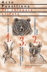 Tři chlupatá zvířata - Arto Paasilinna - Světový humor a satira Tři chlupatá zvířata