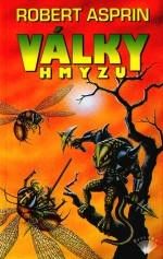 Války hmyzu - Robert Asprin - Fantasy, sci-fi Války hmyzu