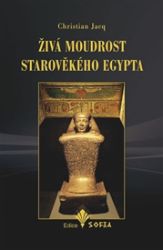 Živá moudrost starověkého Egypta Živá moudrost starověkého Egypta