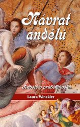 Návrat andělů - Laura Winckler - Astrologie, horoskopy Návrat andělů
