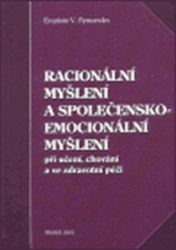 Racionální myšlení a společensko-emocionální myšlení Racionální myšlení a společensko-emocionální myšlení
