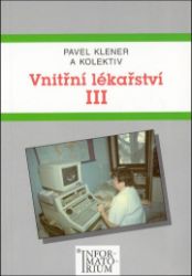 Vnitřní lékařství III - Pavel Klener - SOŠ - odborné předměty Vnitřní lékařství III