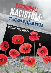 Vzdorovali nacistům: Sharpovi a jejich válka Vzdorovali nacistům: Sharpovi a jejich válka