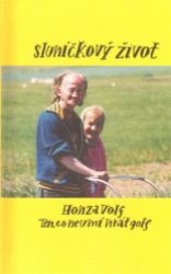 Sluníčkový život Sluníčkový život