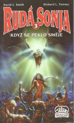 Rudá Sonja 3-Když se peklo sm. - David C. Smith - Fantasy, sci-fi Rudá Sonja 3: Když se peklo směje