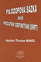 Filozofova sázka aneb Počátek definitivní smrti