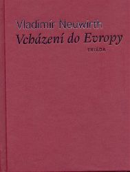 Vcházení do Evropy Vcházení do Evropy