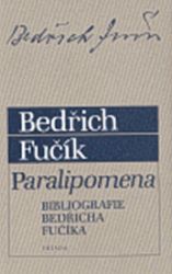 Paralipomena - Bedřich Fučík - Biografie a autobiografie Paralipomena