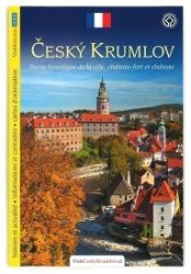 Český Krumlov - průvodce/francouzsky - Lukáš Reitinger - Mapy Česká republika Český Krumlov - průvodce/francouzsky