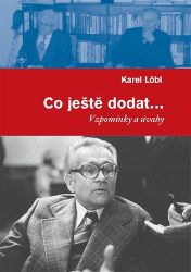 Co ještě dodat... - Karel Löbl - Biografie a autobiografie Co ještě dodat...
